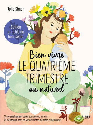 cover image of Bien vivre le 4e trimestre au naturel--édition augmentée